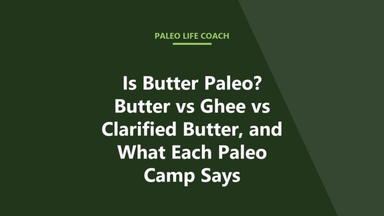Is Butter Paleo? Butter vs Ghee vs Clarified Butter, and What Each Paleo Camp Says