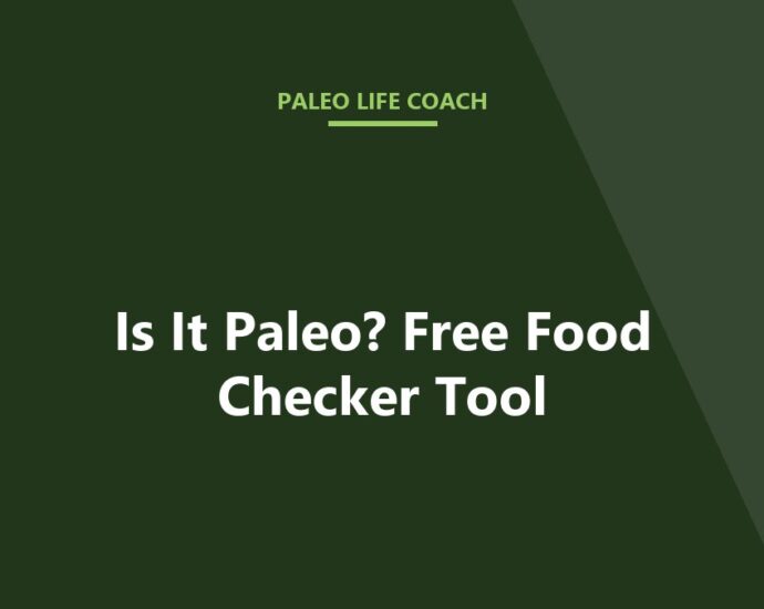 Is It Paleo? Free Food Checker Tool