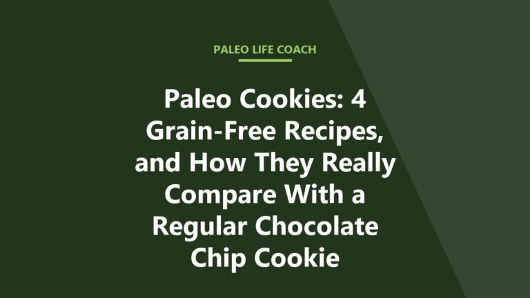 Paleo Cookies: 4 Grain-Free Recipes, and How They Really Compare With a Regular Chocolate Chip Cookie