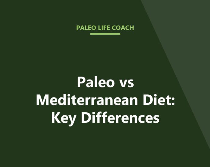 Paleo vs Mediterranean Diet: Key Differences