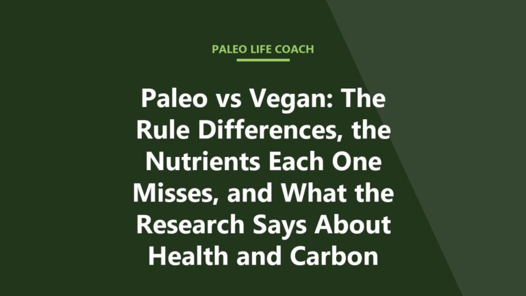 Paleo vs Vegan: The Rule Differences, the Nutrients Each One Misses, and What the Research Says About Health and Carbon