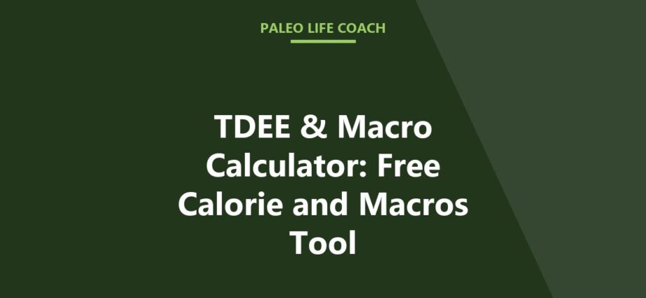 TDEE & Macro Calculator: Free Calorie and Macros Tool
